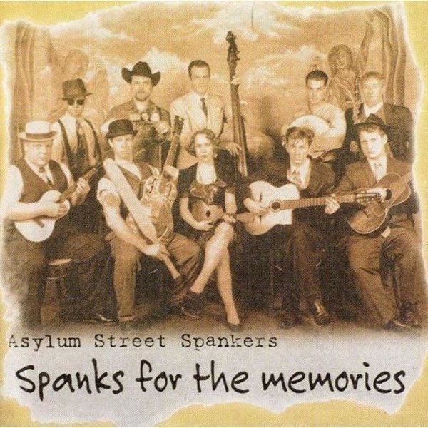 Asylum Street Spankers - Spanks for the Memories