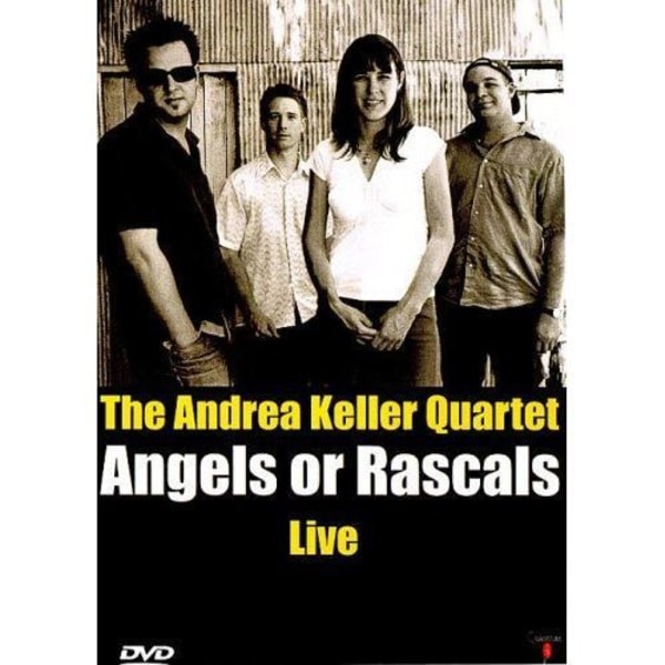 Andrea Keller Quartet - Angels Or Rascals L...