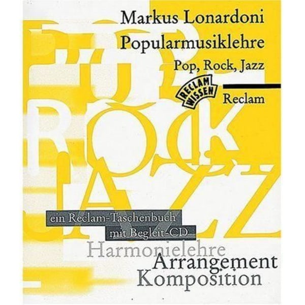 Populärmusiklehre Pop, Rock, Jazz. Mitt CD. Harmonielehre - Komposition - Arrangemang. - 9783150296042