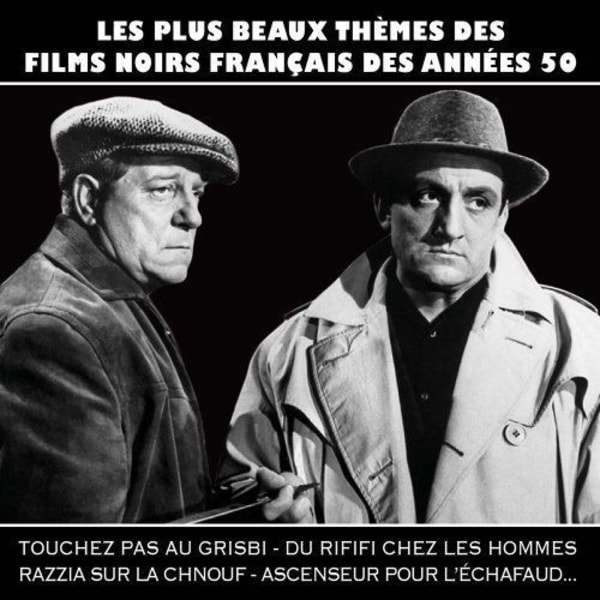 De vackraste teman i franska noir-filmer...
