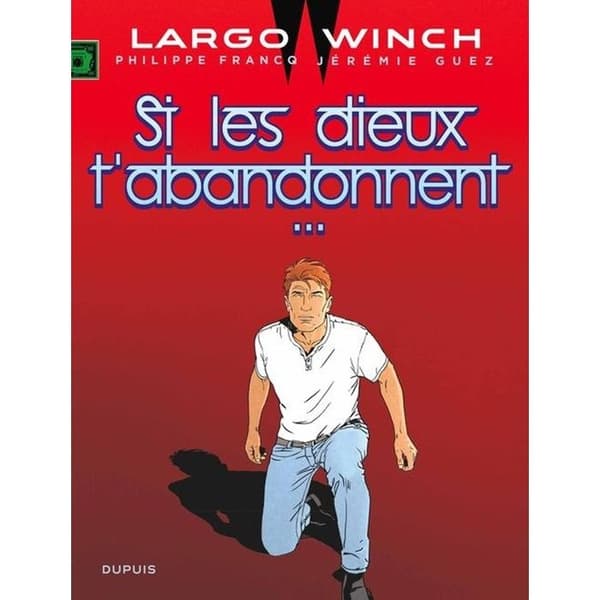 Largo Winch Band 25: Om gudarna överger dig...