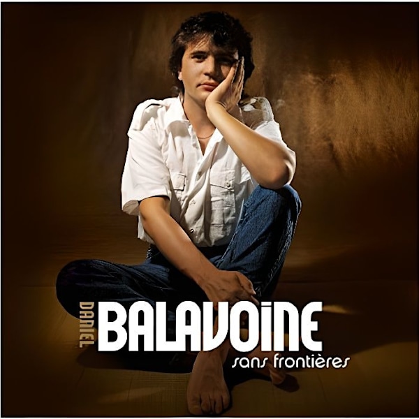 DANIEL BALAVOINE - Best Of Without Borders (2CD)