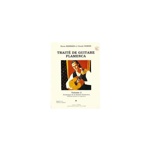 Flamenca gitarravhandling Vol.2 - Flamencagitarrteknik (+ CD) - HERRERO Oscar, WORMS Claude