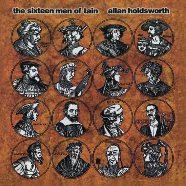 Allan Holdsworth - The Sixteen Men of Tain [CD]