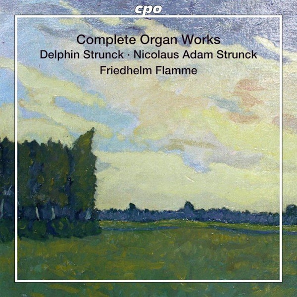 Cd klassisk musik Cpo - CPO777597 - Strunck: Verket för orgel. Flamme.