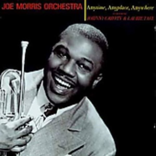 Morrisjoe & His Orchestra - Anytime Anyplace Anywhere