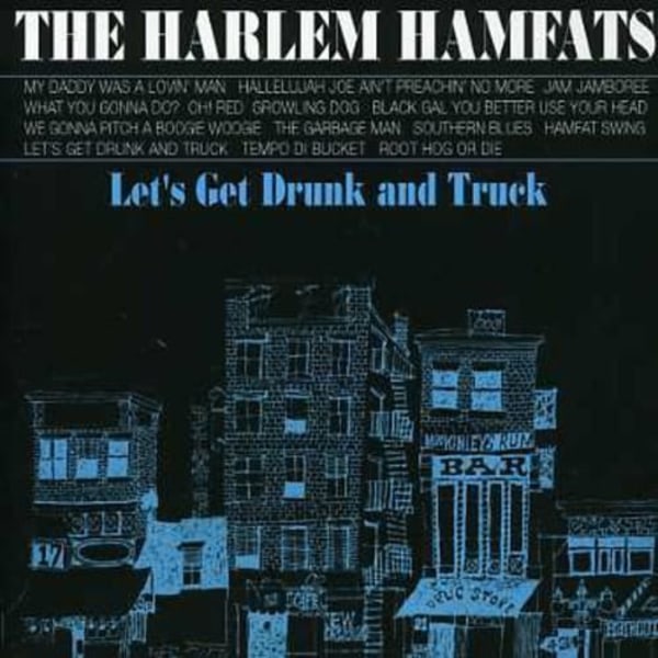 Harlem Hamfats - Lets Get Drunk & Truck