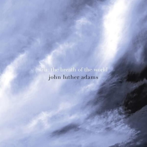 Adams / Jack Quartet - Sila [COMPACT DISCS]