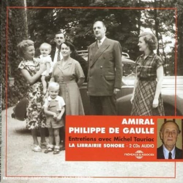 Amiral Philippe de Gaulle - Intervjuer med Michel Tauriac [COMPACT DISCS] Boxed Set