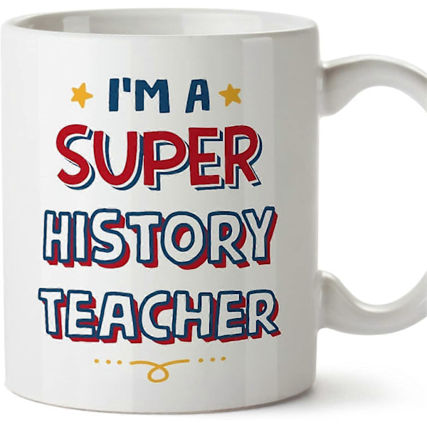 Historielärare Mugg Jag Är Super Rolig Present till Kollegor Keramisk 33 cl Mugg