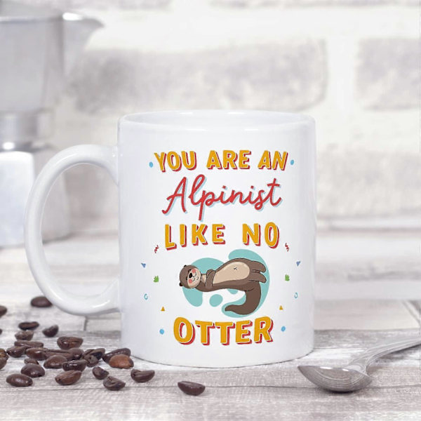 Alpinist Krus Du er Som Ingen Otter Sjov Gave til Kolleger Keramisk 11oz Krus