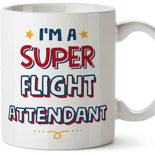Flygvärdinne Mugg Jag Är Super Rolig Present till Kollegor Keramisk 33 cl Mugg