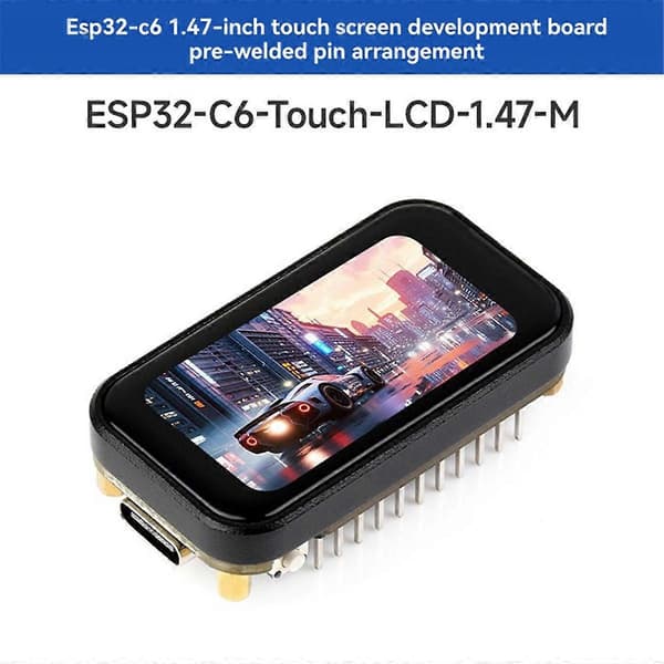 ESP32-C6 1.47 tommer Touch Display Udviklingskort 172x320 Opløsning