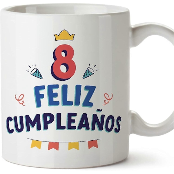 8 Fødselsdagskrus på spansk Feliz Cumpleaños! Sjov jubilæumsgave 330 ml