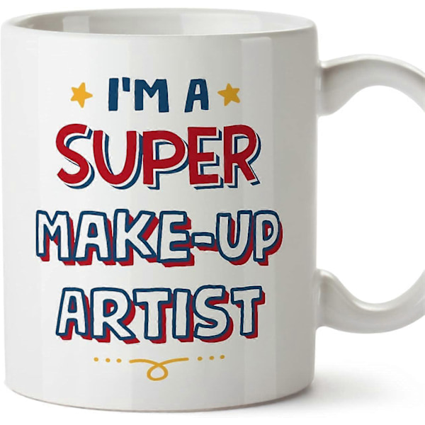 Make-UP Artist Krus Jeg Er Super Sjov Gave til Kolleger Keramisk 11oz Krus