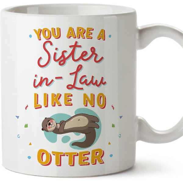 Svigerinde Krus Du er som ingen Otter Sjov Gave Keramisk 11oz Krus