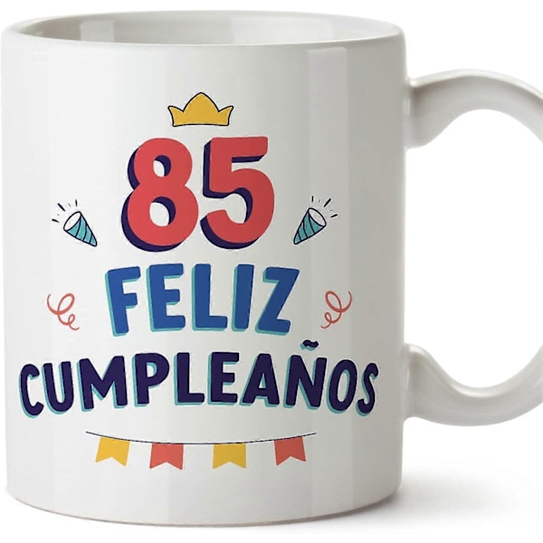 85 Års Fødselsdagskrus på spansk Feliz Cumpleaños! Sjov Jubilæumsgave 330 ml