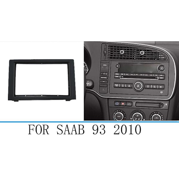 Bilstereo Radio Fascia Instrumentbräda Panel 2 Din Ram Trim Kit för SAAB 9-3 2007-2011