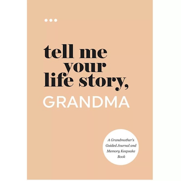 Kerro elämäntarinasi, äiti/isä+: Opastettu päiväkirja ja muistoesine Grandma