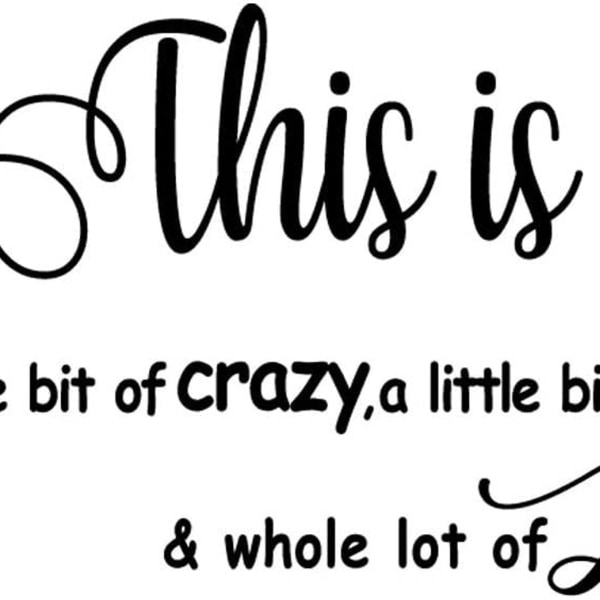 Snidade separata bokstäver "This Is Us A Little Bit of Crazy Loud Whole Lot of KLB