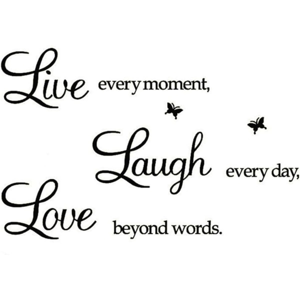 Lev varje ögonblick,Skratta varje dag,Kärlek bortom ord,Wall Sticker Motiverande väggdekaler,Familjeinspirerande vägg