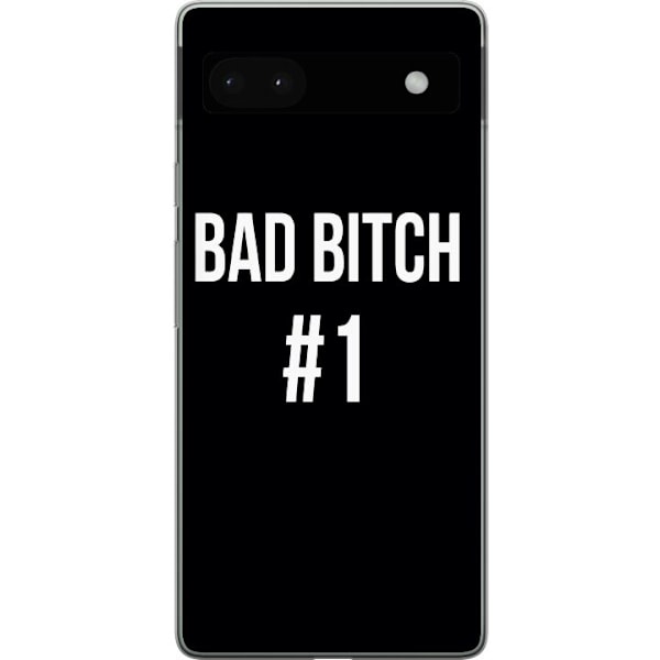 Google Pixel 6a Genomskinligt Skal Bad Bitch #1