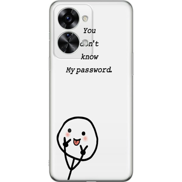 OnePlus Nord 2T Genomskinligt Skal You Don’t Know My Password – edgy textmotiv med attityd