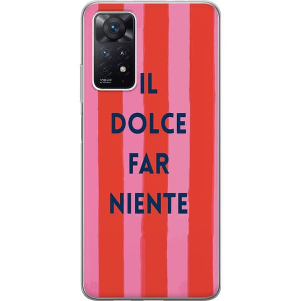 Kompatibel Mobilcover til Xiaomi Redmi Note 11 Pro 5G Teksten Il Dolce Far Niente i mørkeblåt mod håndmalede rosa og røde striber pink