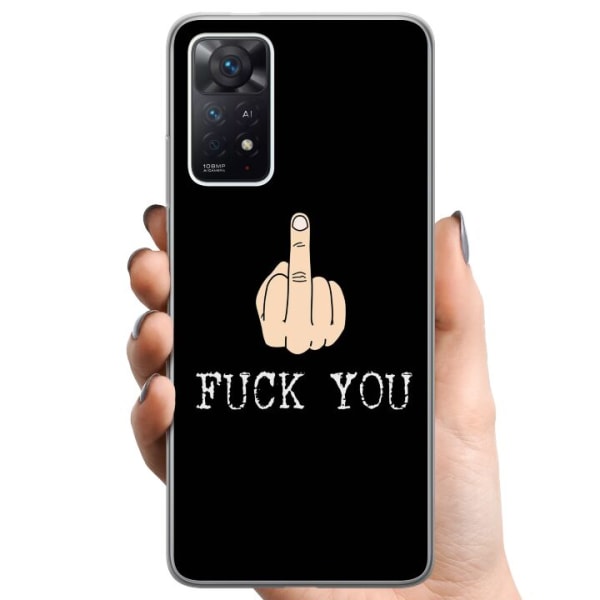 Xiaomi Redmi Note 11 Pro TPU Mobilskal Fuck You