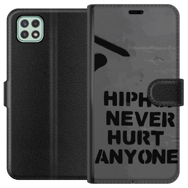 Samsung Galaxy A22 5G Tegnebogsetui Hip Hop Gør Aldrig Ondt for Nogen Citat Streetwear Musik Livsstil Grafisk Tekst Motiv Populær Kultur