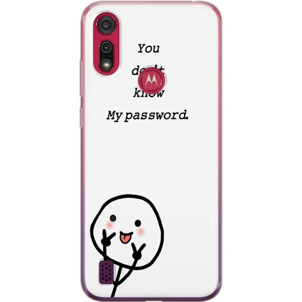 Motorola Moto E6s (2020) Genomskinligt Skal You Don’t Know My Password – edgy textmotiv med attityd