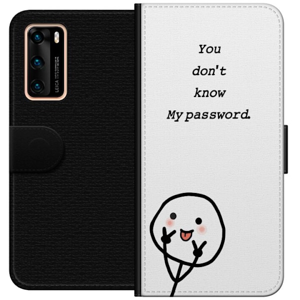 Huawei P40 Plånboksfodral You Don’t Know My Password – edgy textmotiv med attityd