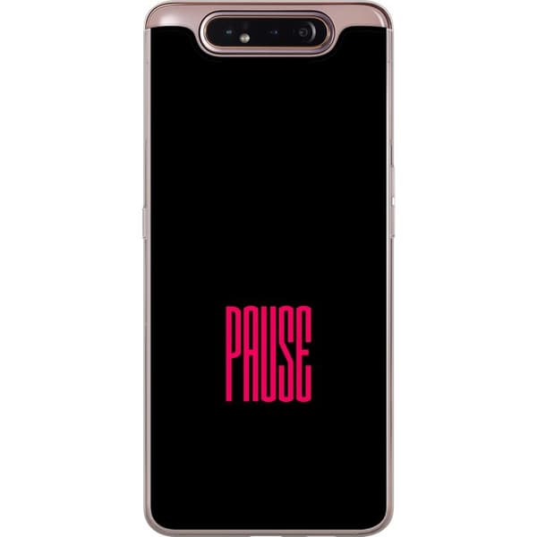 Kompatibel Mobilcover til Samsung Galaxy A80 Pause text sort