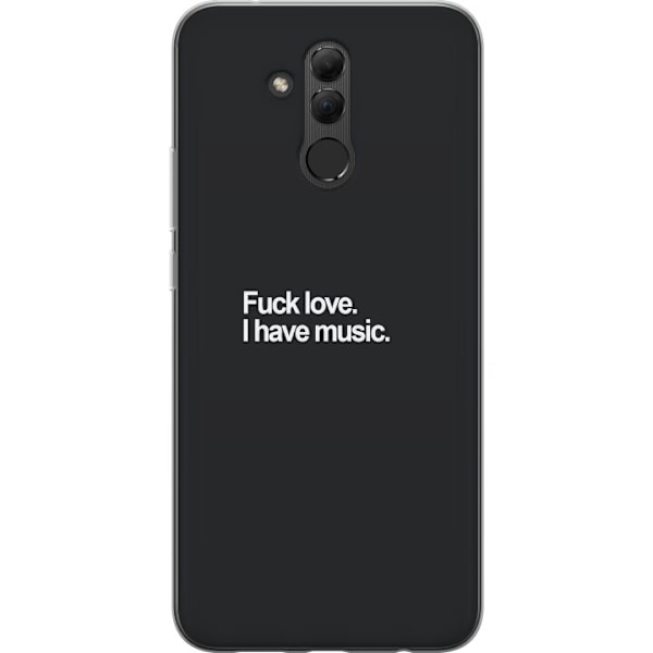 Huawei Mate 20 lite Genomskinligt Skal Fuck Love I Have Music