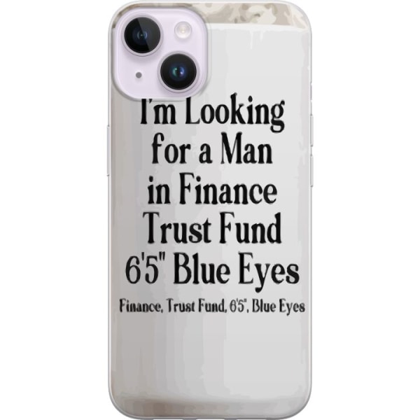 Apple iPhone 15 Plus Gennemsigtig cover Jeg leder efter en man