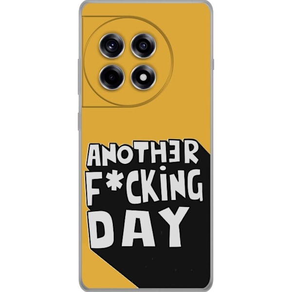 OnePlus 12R Gennemsigtig cover Another Day Tekstmotiv Humor Streetwear Grafisk Rå Stil Populært Livsstil By Mode Design