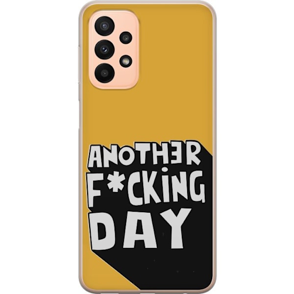 Samsung Galaxy A23 Läpinäkyvä kuori Another Day Tekstimotiivi Huumori Katumuoti Graafinen Rohkea Tyyli Suosittu Elämäntapa Kaupunkimuoti Design