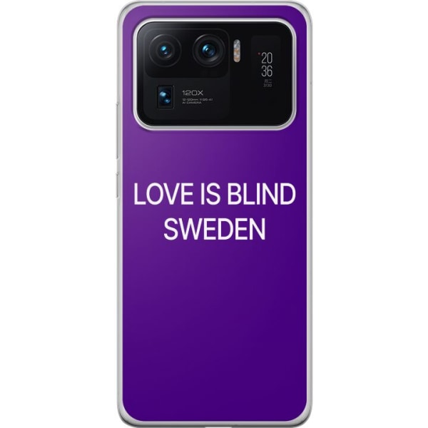 Xiaomi Mi 11 Ultra Gennemsigtig cover Kærlighed er Blind