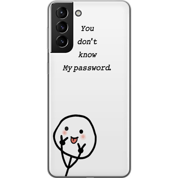 Samsung Galaxy S21+ 5G Genomskinligt Skal You Don’t Know My Password – edgy textmotiv med attityd
