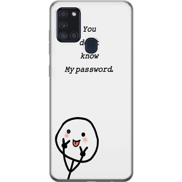 Samsung Galaxy A21s Genomskinligt Skal You Don’t Know My Password – edgy textmotiv med attityd