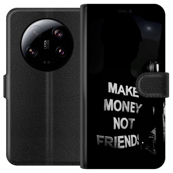 Xiaomi 13 Ultra Plånboksfodral Make Money Not Friends Citat Streetwear Textmotiv Trend Pengar Livsstil Grafiskt Motiv Urban Fashion