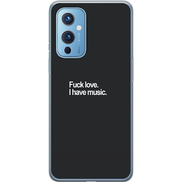 OnePlus 9 Genomskinligt Skal Fuck Love I Have Music