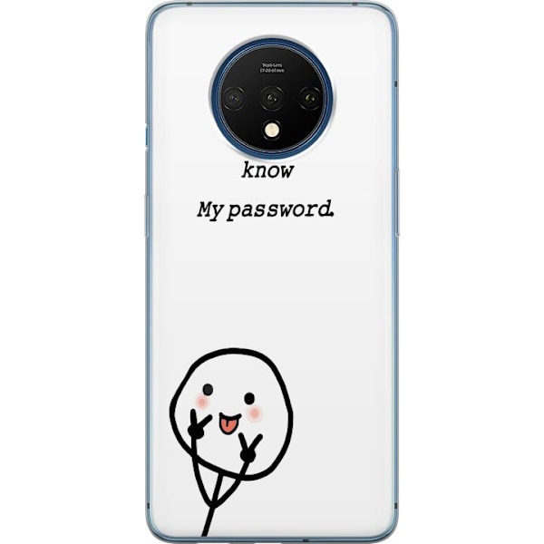 OnePlus 7T Genomskinligt Skal You Don’t Know My Password –