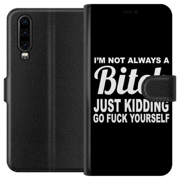 Huawei P30 Tegnebogsetui Jeg er ikke altid en...