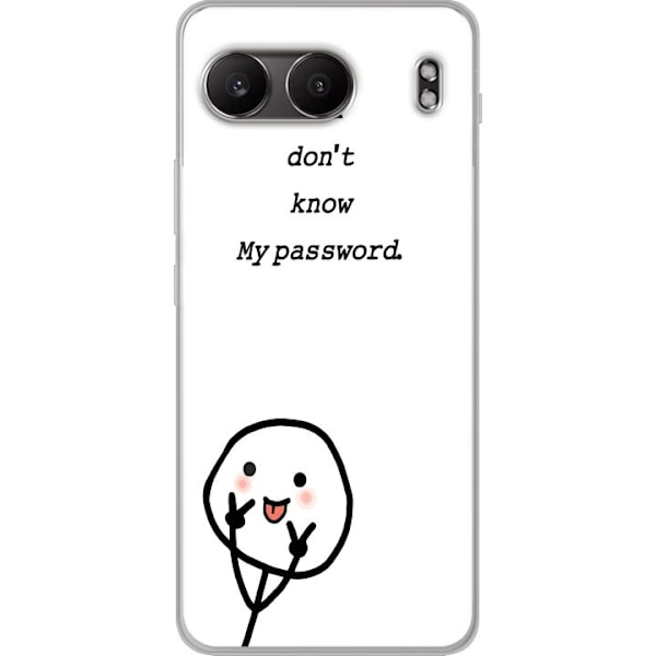 OnePlus Nord 4 Genomskinligt Skal You Don’t Know My Password