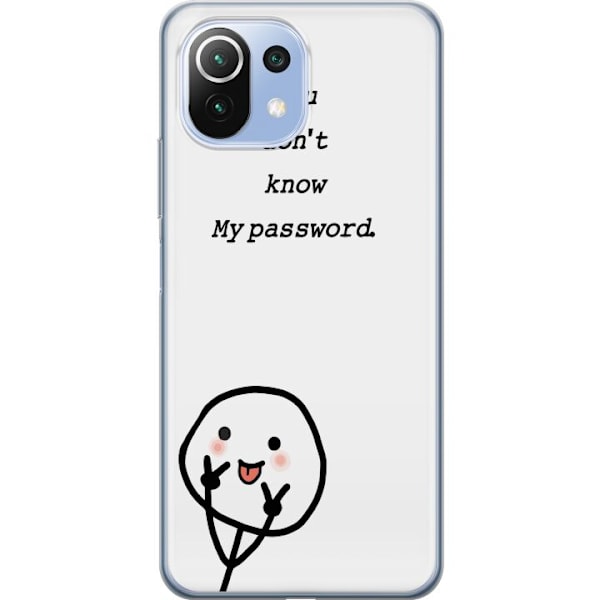 Xiaomi Mi 11 Lite Genomskinligt Skal You Don’t Know My Password – edgy textmotiv med attityd
