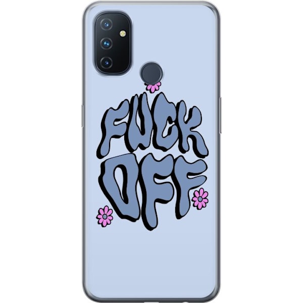 OnePlus Nord N100 Gennemsigtig cover Fuck Off