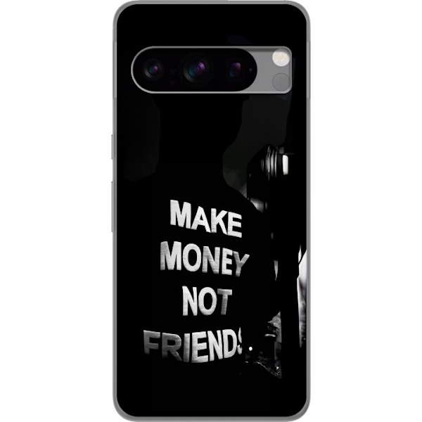 Google Pixel 8 Pro Läpinäkyvä kuori Tee Rahaa Älä Ystäviä Lainaus Katumuoti Teksti Suunnittelu Trendi Raha Elämäntapa Graafinen Kaupunkimuoti