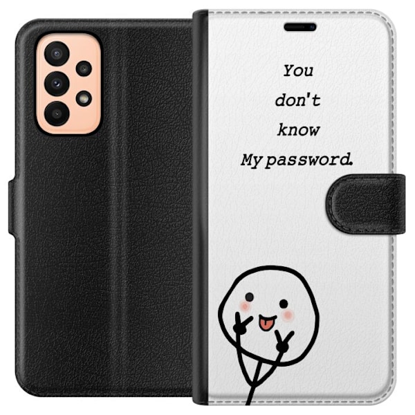 Samsung Galaxy A23 Plånboksfodral You Don’t Know My Password – edgy textmotiv med attityd