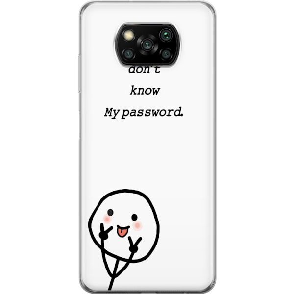 Xiaomi Poco X3 NFC Genomskinligt Skal You Don’t Know My Password – edgy textmotiv med attityd